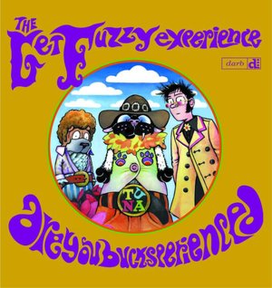 The Get Fuzzy Experience: Are you Bucksperienced? (Get Fuzzy Series)