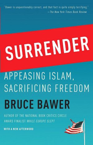 Surrender: Appeasing Islam, Sacrificing Freedom