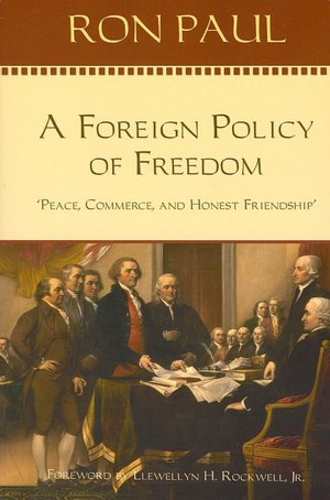 A Foreign Policy of Freedom: Peace, Commerce, and Honest Friendship