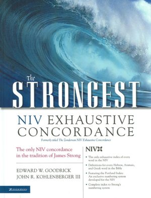 The Strongest NIV Exhaustive Concordance of the Bible, Value Price: 21st Century Edition