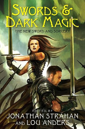 Swords and Dark Magic: The New Sword and Sorcery