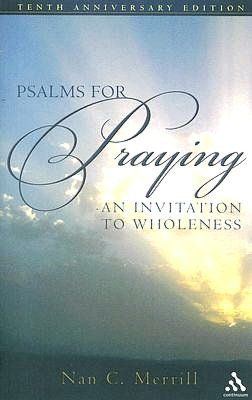 Psalms for Praying: An Invitation to Wholeness