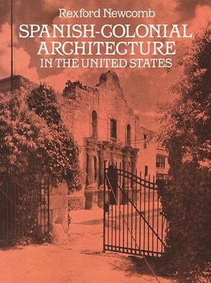 Spanish-Colonial Architecture in the United States