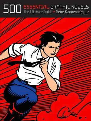 500 Essential Graphic Novels: The Ultimate Guide