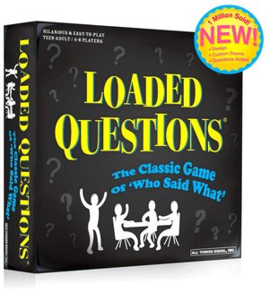Loaded Questions