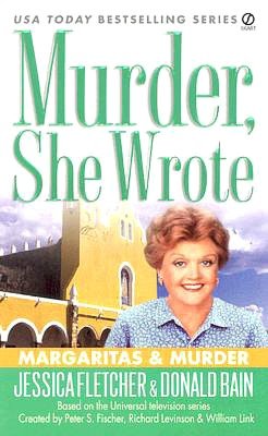 Murder, She Wrote: Margaritas and Murder