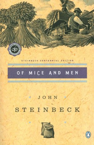 Of Mice and Men: (Centennial Edition)