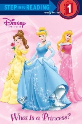 What Is a Princess?(Step into Reading Series Step #1)