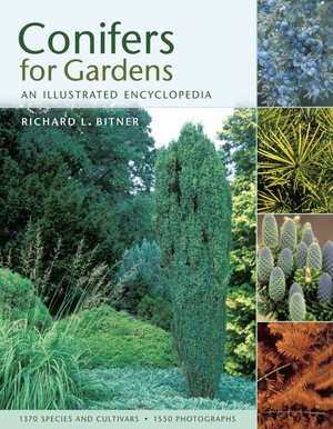Conifers for Gardens: An Illustrated Encyclopedia