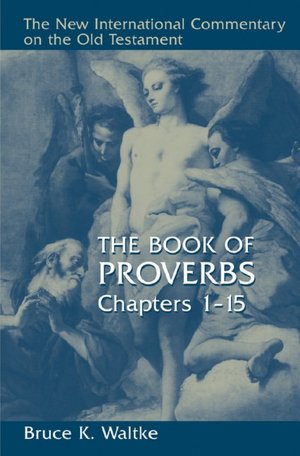 Proverbs 1-15 (NICOT)