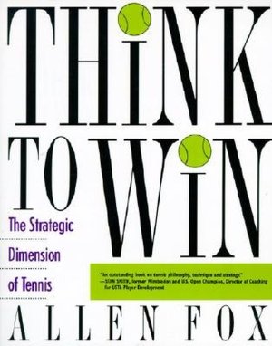 Think to Win: The Strategic Dimension of Tennis