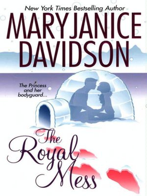 The Royal Mess (Alaskan Royal Family Series #3)