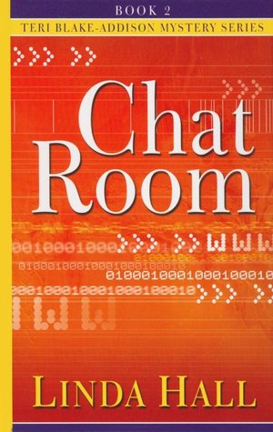 Chat Room (Teri Blake-Addison Mystery Series)