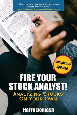 Fire Your Stock Analyst!: Analyzing Stocks on Your Own