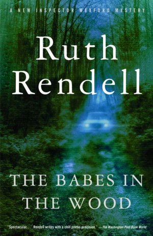 The Babes in the Wood (Chief Inspector Wexford Series #19)