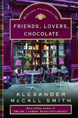 Friends, Lovers, Chocolate (Isabel Dalhousie Series #2)