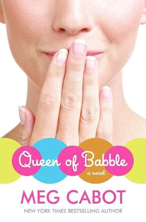 Queen of Babble (Queen of Babble Series #1)