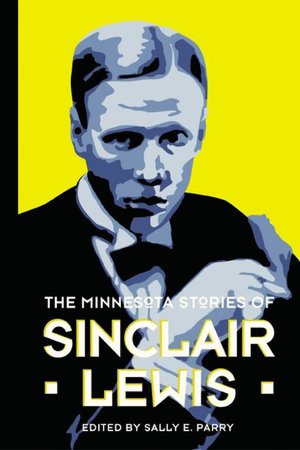 The Minnesota Stories of Sinclair Lewis