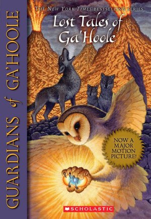 Lost Tales of Ga'Hoole (Guardians of Ga'Hoole Series)