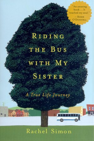 Riding the Bus with My Sister: A True Life Journey