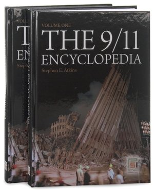 The 9/11 Encyclopedia [2 volumes]