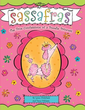Sassafras: The True Confessions of a Poodle Princess