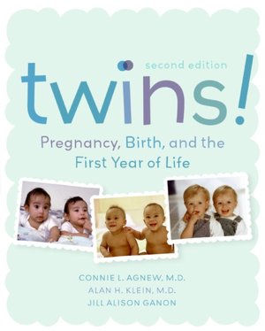 Twins!: Pregnancy, Birth and the First Year of Life