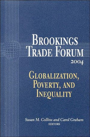 Trade Forum: Globalization, Poverty and Inequality