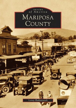 Mariposa County, California (Images of America Series)