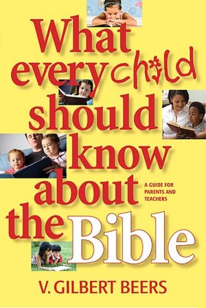 What Every Child Should Know about the Bible