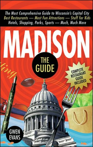 Madison: The Guide