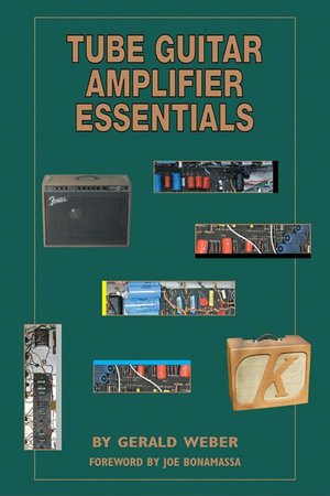 Tube Guitar Amplifier Essentials