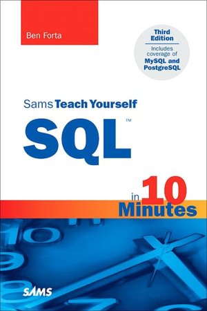Sams Teach Yourself SQL: In 10 Minutes