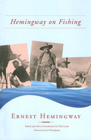 Hemingway on Fishing