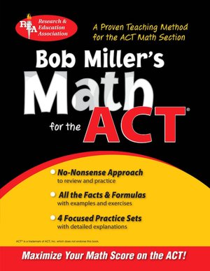 Bob Miller's Math for the ACT