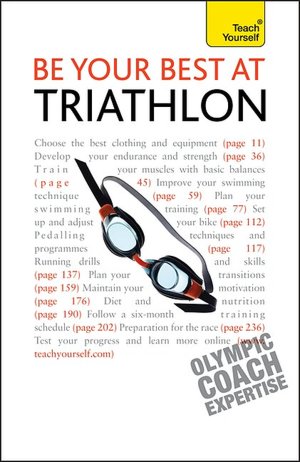 Be Your Best at Triathlon: A Teach Yourself Guide