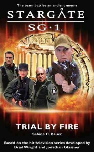Stargate SG-1 #1: Trial by Fire