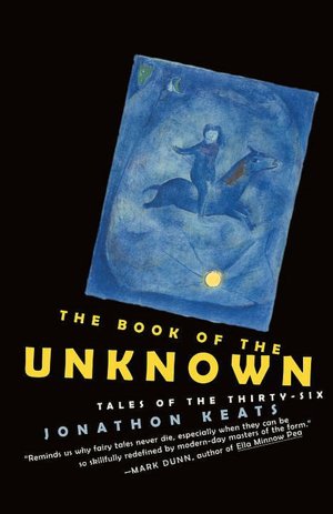 Book of the Unknown: Tales of the Thirty-six