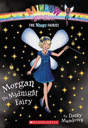 Morgan the Midnight Fairy (Night Fairies Series #4)