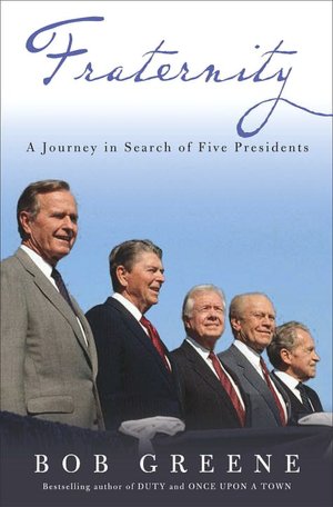 Fraternity: A Journey in Search of Five Presidents