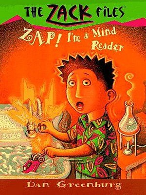 Zap! I'm a Mind Reader (Zack Files Series #4)