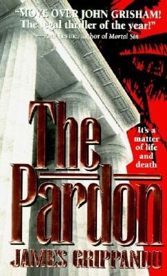 The Pardon (Jack Swyteck Series #1)