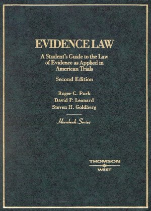 Hornbook on Evidence Law: A Student's Guide to the Law of Evidence as Applied in American Trials