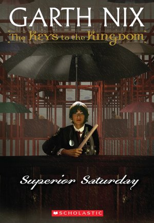 Superior Saturday (Keys to the Kingdom Series #6)