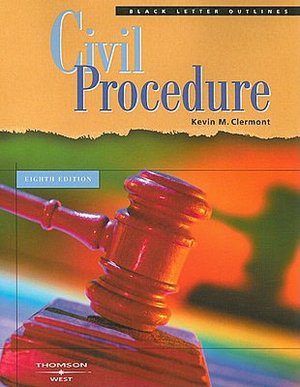 Clermont's Black Letter Outline on Civil Procedure, 8th