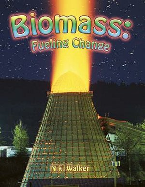 Biomass: Fueling Change