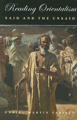 Reading Orientalism: Said and the Unsaid