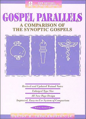 Gospel Parallels, NRSV Edition: A Comparison of the Synoptic Gospels