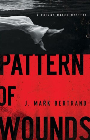 Pattern of Wounds (Roland March Series #2)