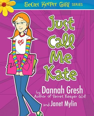 Just Call Me Kate (Secret Keeper Girl Series)
